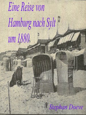 cover image of Eine Reise von Hamburg nach Sylt um 1880